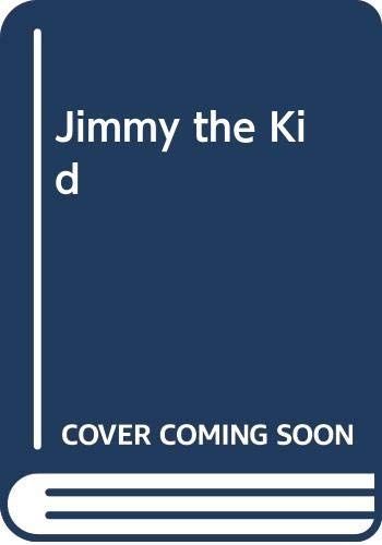 Jimmy the Kid