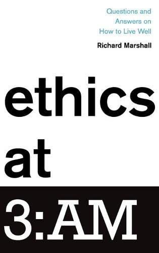 Ethics At 3:AM