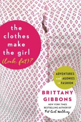 The clothes make the girl (look fat)?