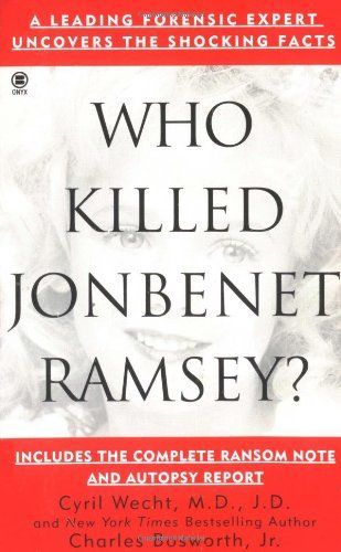 Who Killed JonBenet Ramsey?