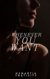Whenever You Want