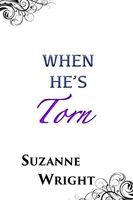 When He’s Torn