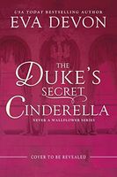 Duke's Secret Cinderella
