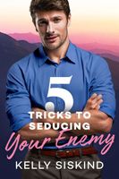 5 Tricks to Seducing Your Enemy