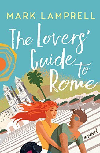 The Lovers' Guide to Rome