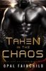 Taken in the Chaos