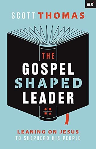 Gospel Shaped Leader