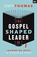 Gospel Shaped Leader