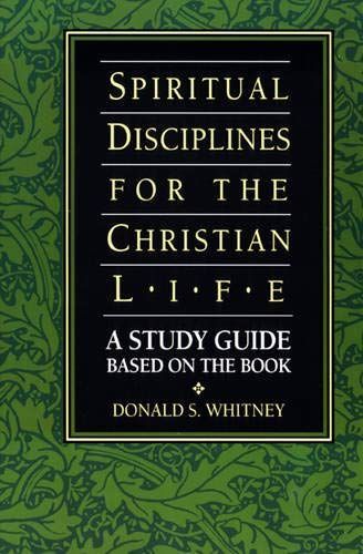 Spiritual Disciplines for the Christian Life