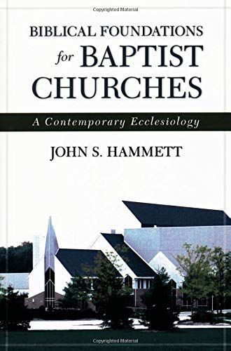 Biblical Foundations for Baptist Churches