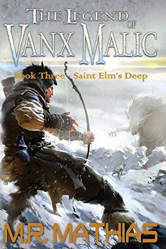Saint Elm's Deep (the Legend of Vanx Malic)