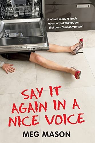 Say it Again in a Nice Voice