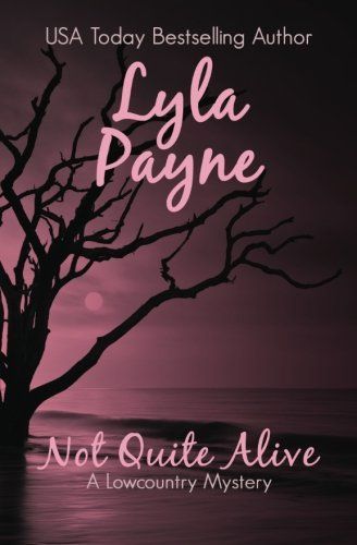 Not Quite Alive (A Lowcountry Mystery)