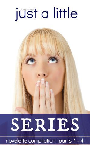 Just a Little Series