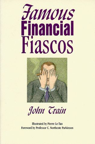 Famous Financial Fiascos