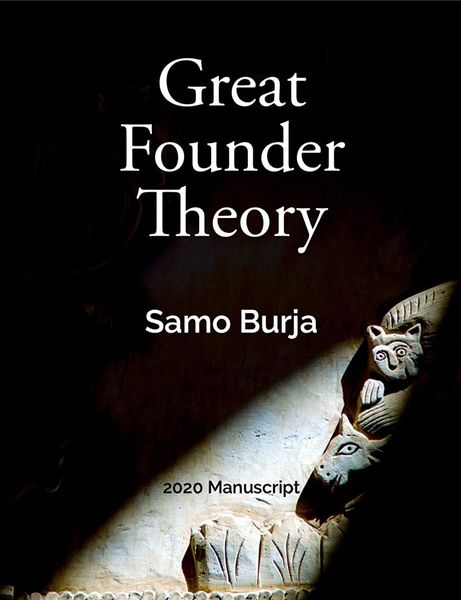 Great Founder Theory — 2020 Manuscript