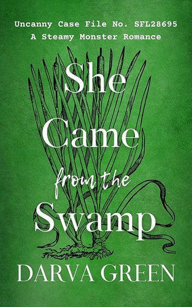 She Came from the Swamp
