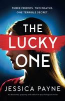 The Lucky One: An Absolutely Gripping and Addictive Psychological Thriller