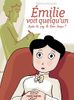 Emilie voit quelqu'un