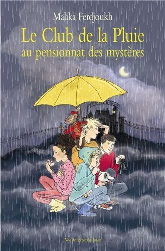 Le club de la pluie au pensionnat des mystères