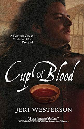 Cup of Blood: a Medieval Noir