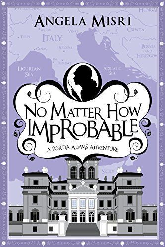 No Matter How Improbable: a Portia Adams