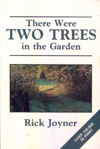 There Were Two Trees in the Garden