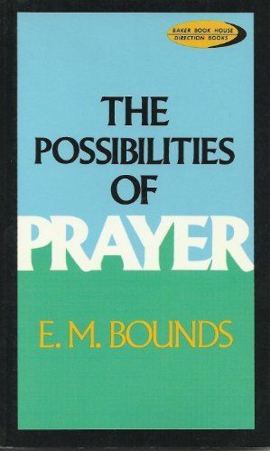 The Possibilities of Prayer