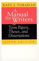 A Manual for Writers of Term Papers, Theses, and Dissertations