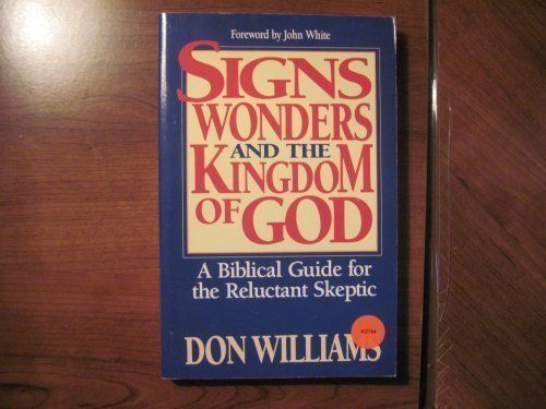 Signs, Wonders, and the Kingdom of God