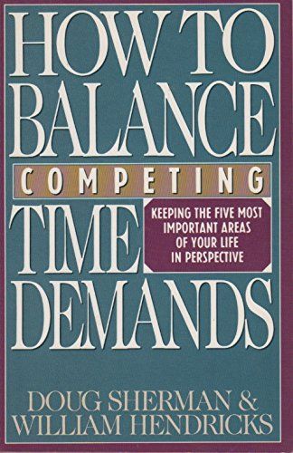 How to Balance Competing Time Demands