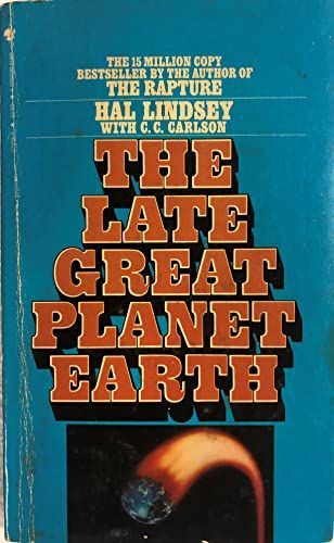 The Late Great Planet Earth