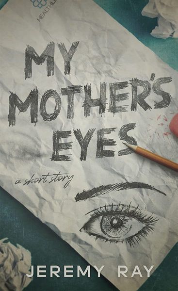 My Mother's Eyes