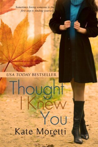 Thought I Knew You