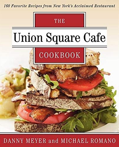 The Union Square Cafe cookbook