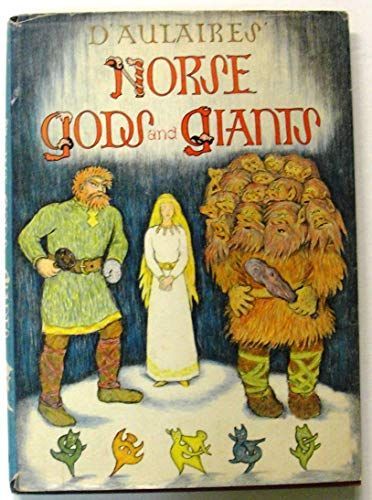 D'Aulaires' Norse Gods and Giants