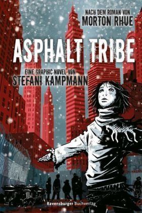 Asphalt Tribe - Eine Graphic Novel