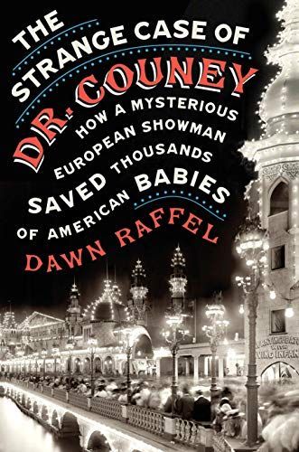 The strange case of Dr. Couney