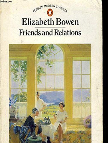 Friends and Relations (Penguin Modern Classics)