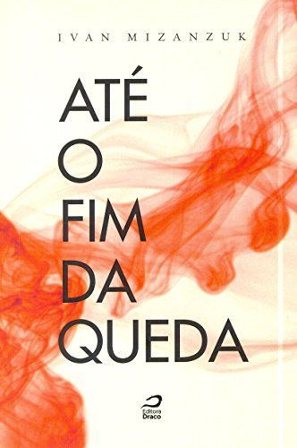 Até o fim da queda