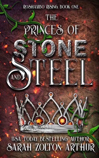 The Princes of Stone and Steel