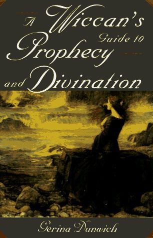 A Wiccan's Guide to Prophecy and Divination