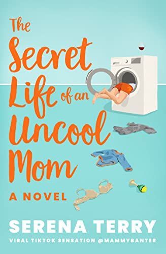 Secret Life of an Uncool Mom