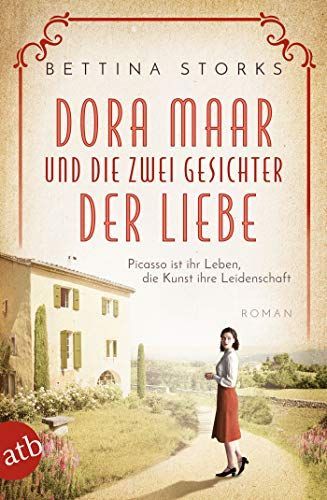 Dora Maar und die zwei Gesichter der Liebe