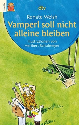 Vamperl soll nicht alleine bleiben.( Ab 6 J.). In großer Druckschrift.