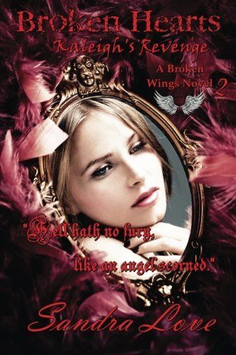 Broken Hearts: Kaleigh's Revenge