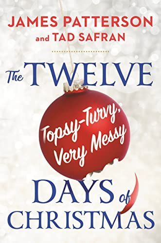 The Twelve Long, Hard, Topsy-Turvy, Very Messy Days of Christmas