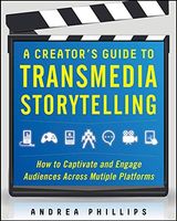 A creator's guide to transmedia storytelling