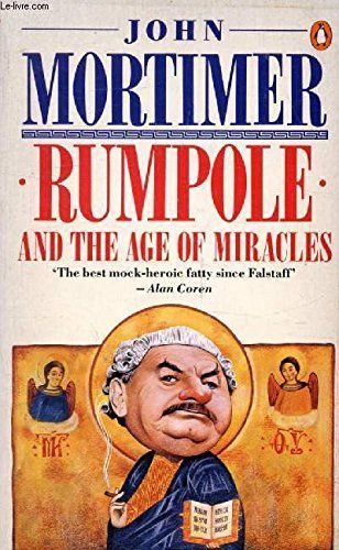 Rumpole and the Age of Miracles