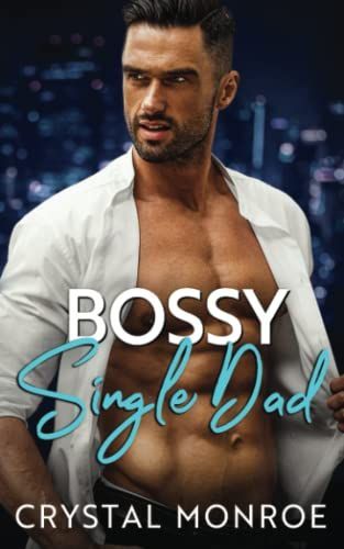 Bossy Single Dad